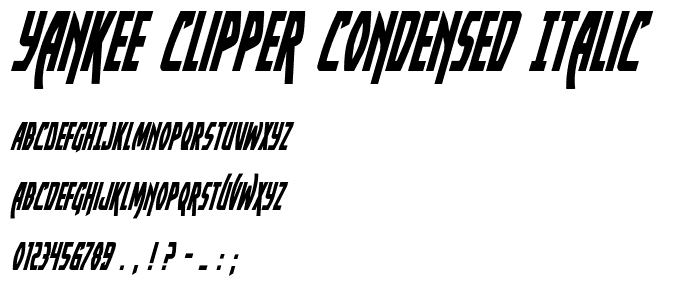 Yankee Clipper Condensed Italic font